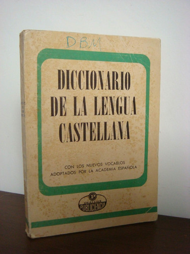 Diccionario De La Lengua Castellana * Coleccion Publiciencia