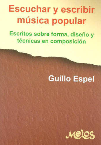 Escuchar Y Escribir Música Popular Guillo Espel