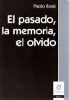 El Pasado, La Memoria, El Olvido - Rossi Paolo  (nv)