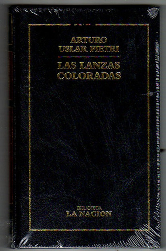 Las Lanzas Coloradas, Arturo Uslar Pietri