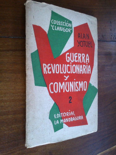 Guerra Revolucionaria Y Comunismo Tomo 2 - Alan Yotuel