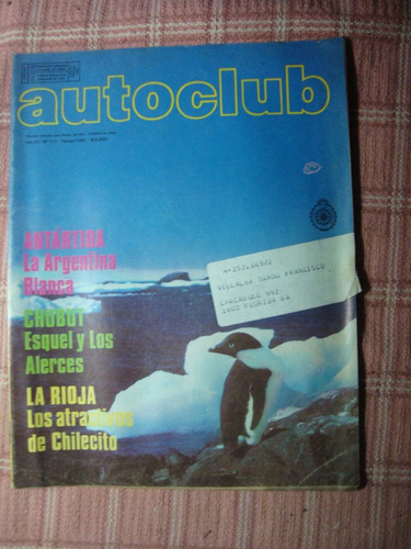 Autoclub  111 2/81 Antártida Esquel Y Los Alerces Chilecito