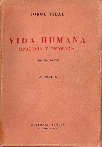 Imagen 1 de 1 de Vida Humana (anatomia Y Fisiologia) - Vidal - Stella