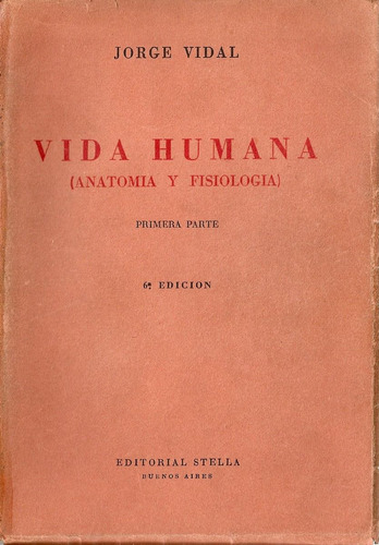 Vida Humana (anatomia Y Fisiologia) - Vidal - Stella