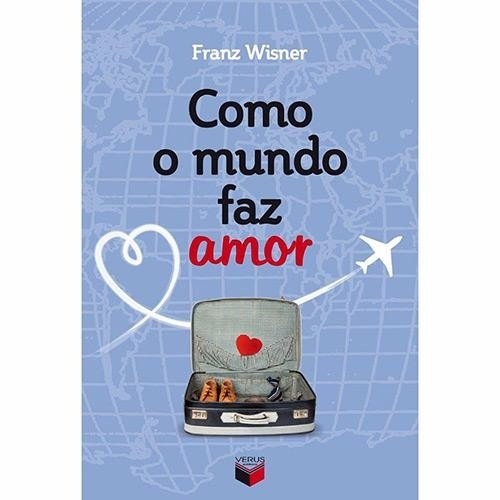 Livro Como O Mundo Faz Amor - Franz Wisner