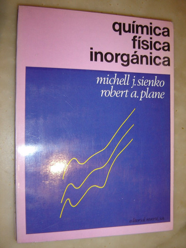 M.sienko - R.plane, Quimica Fisica Inorgánica. Reverté 1970