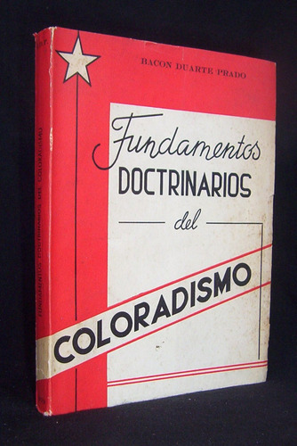 Fundamentos Doctrinarios Del Coloradismo / Partido Colorado