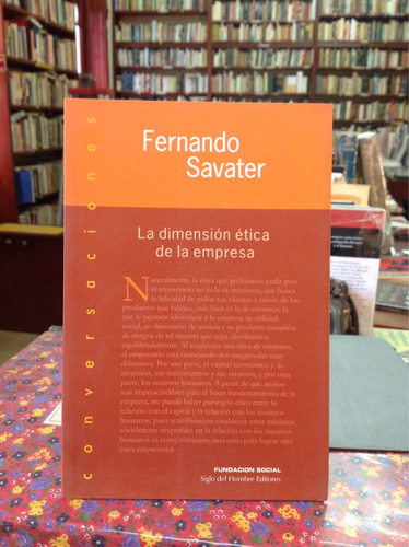 Fernando Savater. La Dimensión Ética De La Empresa.