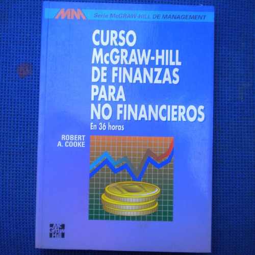 Curso Macgrav-hill Para No Financieros En 36horas, Robert A.