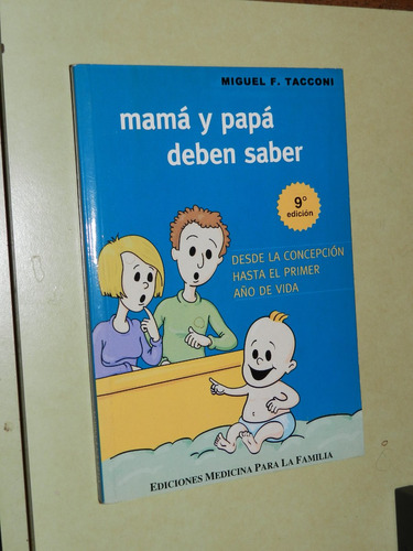 Mama Y Papa Deben Saber  Desde Concepcion Al 1° Año De Vida