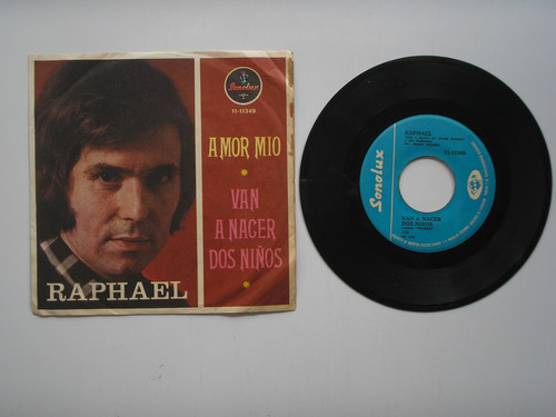 Disco Vinilo Raphael Amor Mio Van A Nacer 2 Niños45 Rpm 1976