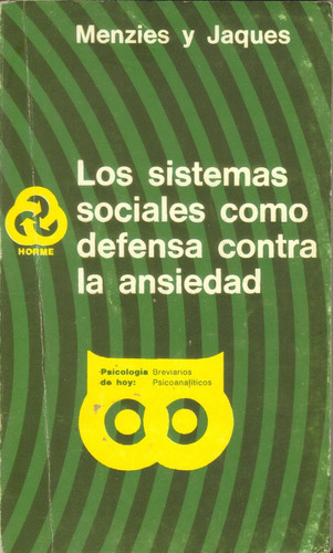 Los Sistemas Sociales Como Defensa Ansiedad Menzies Y Jaques