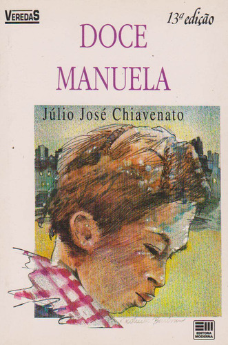 Doce Manuela - Júlio José Chiavenato / Livro Novo