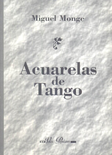 Acuarelas De Tango- Monge Miguel