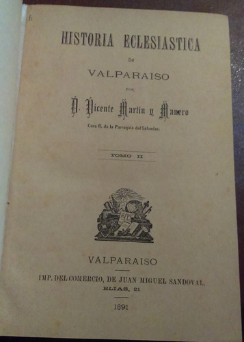 Historia Eclesiástica De Valparaiso Tomo 2