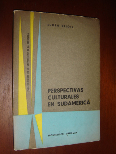 Eugen Relgis, Perspectivas Culturales En Sudamerica 1958