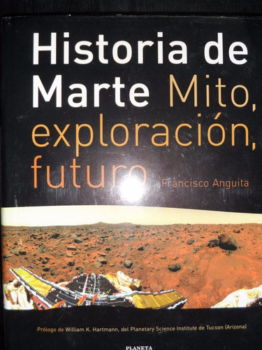 Historia De Marte - Mito Exploracion Futuro
