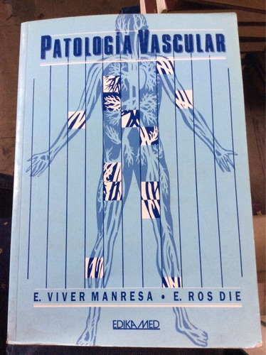 Patología Vascular - E Viver Manresa - Venas - Arterias 