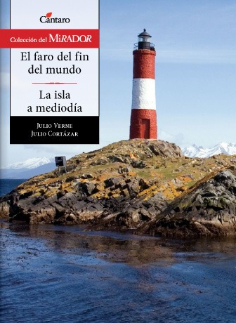 El Faro Del Fin Del Mundo/la Isla A Mediodia  / Ed. Cántaro