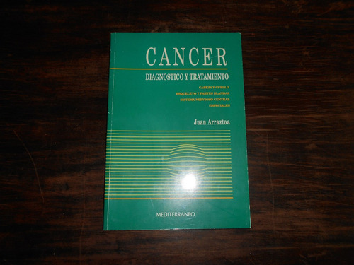 Cáncer. Diagnóstico Y Tratamiento. Cabeza Y Cuello.