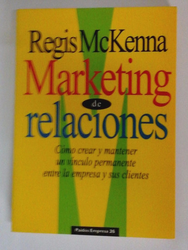 Marketing De Relaciones - Regis Mc Kenna