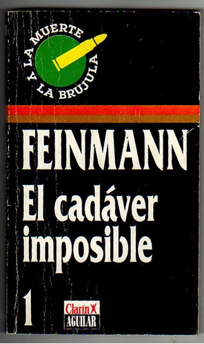 El Cadaver Imposible, Jose Pablo Feinmann, 1ra Edicion