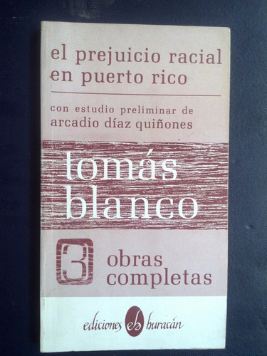 El Prejuicio Racial En Puerto Rico - Tomás Blanco