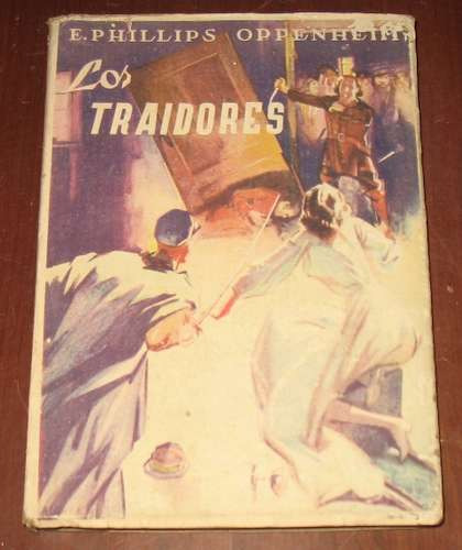 E. Phillips Oppenheim : Los Traidores - Novela 1949 Rusia