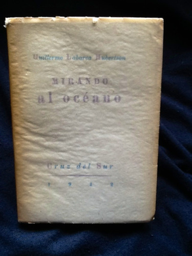 Mirando Al Océano - Guillermo Labarca Hubertson