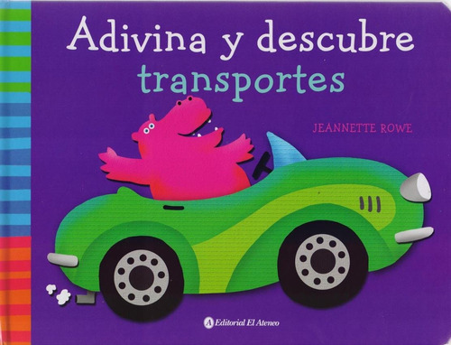 Adivina Y Descubre Transportes - Jeannette Rowe