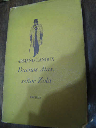 Buenos Días Señor Zola. Lanoux