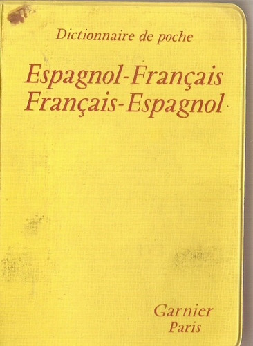 Diccionario Garnier  Español Frances  Frances Español