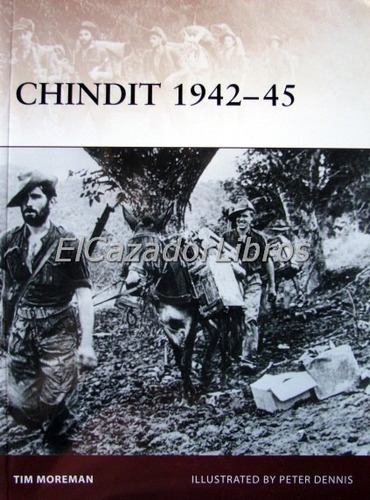 Osprey Chindit 1942-45 Segunda Guerra Mundial A34