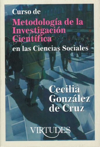 Gonzalez De Cruz - Metodologia De La Investigacion Cientific