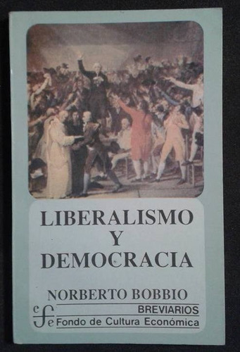Liberalismo Y Democracia Norberto Bobbio