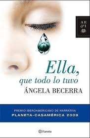 Libro Ella Que Todo Lo Tuvo, Ángela Becerra.