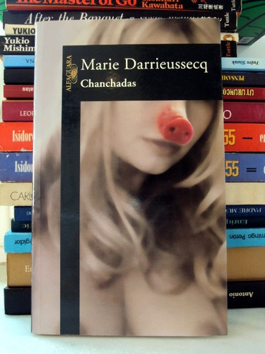 Marie Darrieussecq, Chanchadas - L53