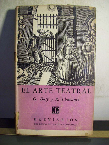 Adp El Arte Teatral Baty Y Chavance / Breviarios 45 Mexico