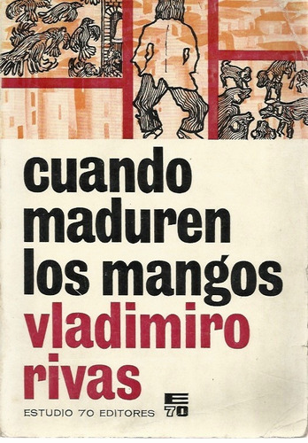 Cuando Maduren Los Mangos (novela)