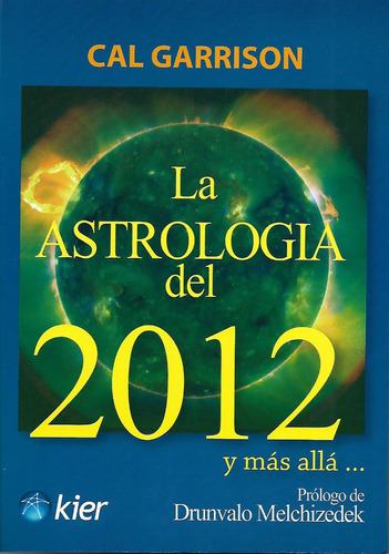 Libro La Astrologia Del 2012 Cal Garrison
