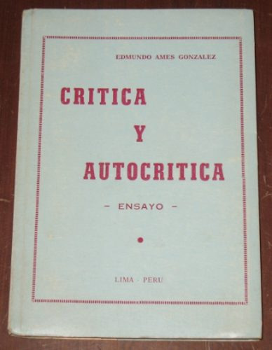 Crítica Y Autocrítica Ensayo Literatura Edmundo Ames