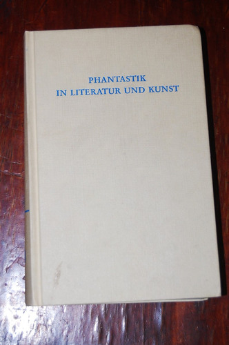 Phantastik In Literatur Und Kunst - C. Thomsen - J. Fischer