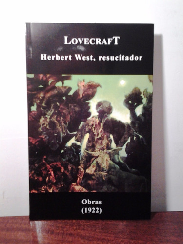 Herbert West, Resucitador (obras 1922) H. P. Lovecraft Nuevo