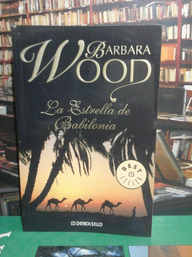 La Estrella De Babilonia, Barabara Wood, Novela.