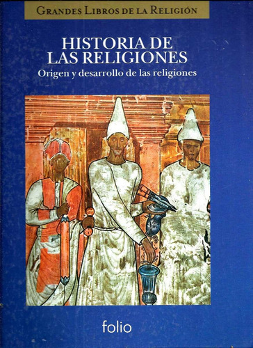 Historia De Las Religiones               Origen Y Desarrollo