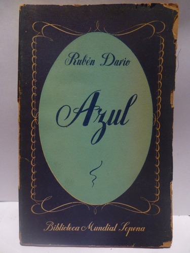 Azul, Ruben Dario,1°edicion 1947, Sopena