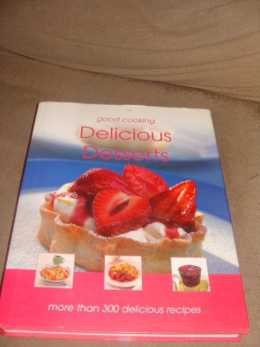 Libro De Cocina Postres,delicious Desserts, En Ingles