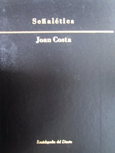 Señalética / Joan Costa / Enciclopedia Del Diseño/ Ceac