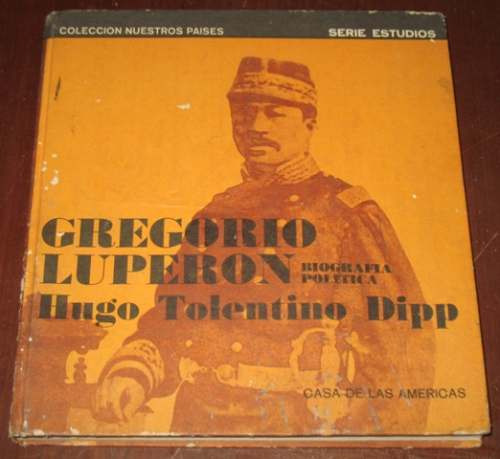 Gregorio Luperón Hugo Tolentino Historia República Dominican
