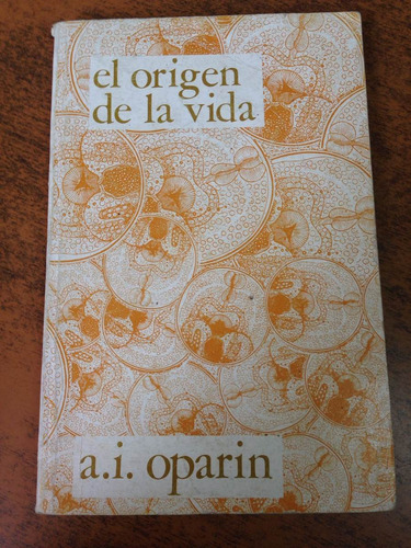 El Origen De La Vida / A.i. Oparin